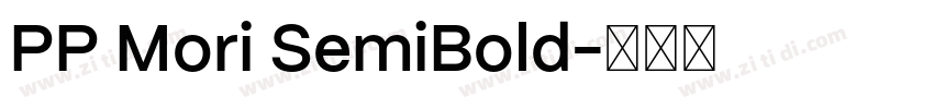 PP Mori SemiBold字体转换